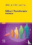  - Fallbuch Physiotherapie: Pädiatrie