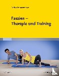 Dennenmoser, Stefan - Faszien - Therapie und Training