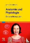 Schindelmeiser, Jochen - Anatomie und Physiologie