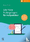 Dölcker, Dagmar - Schriftliche Prüfungsfragen für Heilpraktiker 2017-2022 inkl. halbjährlicher Online-Updates