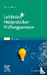 Dölcker, Dagmar - Leitfaden Heilpraktiker-Prüfungswissen