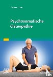 Liem, Torsten - Psychosomatische Osteopathie