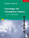 Maciocia, Giovanni - Grundlagen der chinesischen Medizin