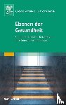 Vithoulkas, Georgos, Woensel, Erik van - Ebenen der Gesundheit