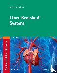 Schweitzer, Rudolf - Die Heilpraktiker-Akademie. Herz-Kreislauf-System