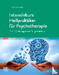 Schneider, Rudolf - Intensivkurs Heilpraktiker für Psychotherapie
