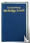  - Die Heilige Schrift. Neuausgabe in Antiquaschrift