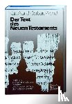Aland, Kurt, Aland, Barbara - Der Text des Neuen Testaments
