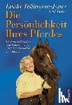 Tellington-Jones, Linda, Taylor, Sybil - Die Persönlichkeit Ihres Pferdes