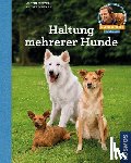 Rütter, Martin, Buisman, Andrea - Haltung mehrerer Hunde