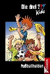 Pfeiffer, Boris - Die drei ??? Kids 59. Fußballhelden (drei Fragezeichen)