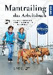 Grunow, Alexandra, Langkau, Rovena - Mantrailing - das Arbeitsbuch