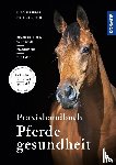 Bender, Ingolf, Ritter, Tina Maria - Praxishandbuch Pferdegesundheit