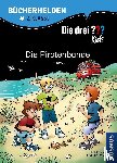 Pfeiffer, Boris, Blanck, Ulf - Die drei ??? Kids. Bücherhelden. Die Piratenbande (drei Fragezeichen)