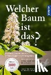 Mayer, Joachim, Schwegler, Heinz-Werner - Welcher Baum ist das?