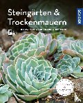 Beck, Angela - Steingärten und Trockenmauern (Mein Garten)