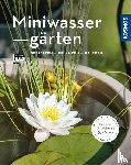 Böswirth, Daniel, Thinschmidt, Alice - Miniwassergärten (Mein Garten)