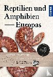 Kwet, Axel - Reptilien und Amphibien Europas
