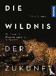 Krimmer, Heinz - Die Wildnis der Zukunft