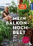Trauer, Lisa-Maria - Mein Balkon-Hochbeet