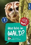 Haag, Holger - Was lebt im Wald? Kindernaturführer