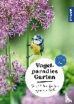 Schmid, Ulrich - Vogelparadies Garten
