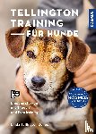 Tellington-Jones, Linda - Tellington-Training für Hunde