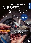 Moorschmied - So werden Messer scharf