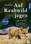 Börner, Konstantin, Hembes, Christian - Auf Raubwild jagen