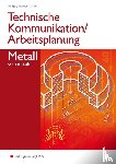 Höllger, Jutta, Nöthen, Karl- Georg, Oebel, Hans-Peter - Technische Kommunikation / Arbeitsplanung Metall
