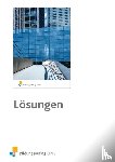  - Algebra für Wirtschaftsschulen. Lösungen und Anleitungen
