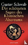 Schwab, Gustav - Die schönsten Sagen des klassischen Altertums
