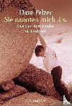 Pelzer, Dave - Sie nannten mich 'Es'