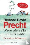 Precht, Richard David - Warum gibt es alles und nicht nichts