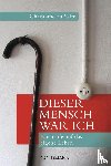Salm, Christiane zu - Dieser Mensch war ich