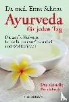 Schrott, Ernst - Ayurveda für jeden Tag