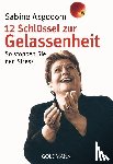 Asgodom, Sabine - 12 Schlüssel zur Gelassenheit