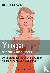 Karven, Ursula - Yoga - für dich und überall