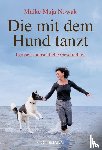 Nowak, Maike Maja - Die mit dem Hund tanzt