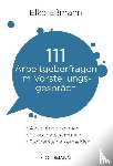 Eßmann, Elke - 111 Arbeitgeberfragen im Vorstellungsgespräch