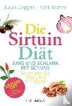 Goggins, Aidan, Matten, Glen - Die Sirtuin-Diät - Jung und schlank mit Genuss