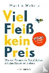 Wehrle, Martin - Viel Fleiß, kein Preis