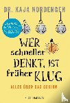 Nordengen, Kaja - Wer schneller denkt, ist früher klug