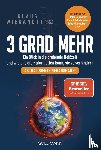  - 3 Grad mehr - Ein Blick in die drohende Heißzeit und wie uns die Natur helfen kann, sie zu verhindern - Der SPIEGEL-Bestseller zum Thema Klimawandel jetzt in aktualisierter Taschenbuchausgabe