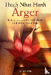 Thich Nhat Hanh - Ärger