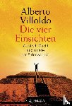 Villoldo, Alberto - Die vier Einsichten
