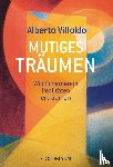 Villoldo, Alberto - Mutiges Träumen