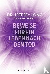 Long, Jeffrey, Perry, Paul - Beweise für ein Leben nach dem Tod