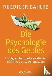 Dahlke, Ruediger - Die Psychologie des Geldes