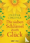 Chopra, Deepak - Die sieben Schlüssel zum Glück